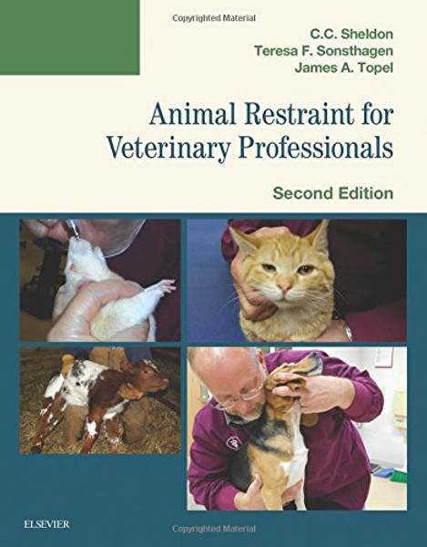 Animal Restraint for Veterinary Professionals, 2e