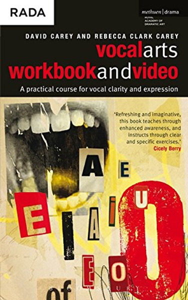 Vocal Arts Workbook and Video: A practical Course for Developing the Expressive Range of Your Voice, Vol. 1