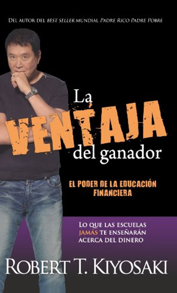 La ventaja del ganador (Padre Rico / Rich Dad) (Spanish Edition)