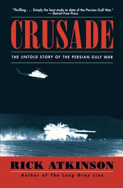 Crusade: The Untold Story of the Persian Gulf War