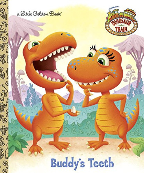 Buddy's Teeth (Dinosaur Train) (Little Golden Book)