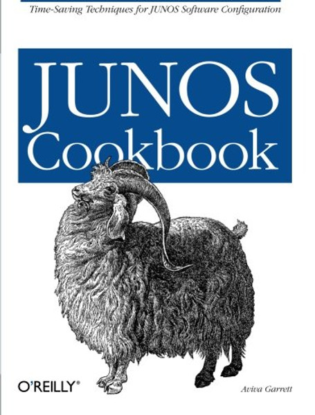 JUNOS Cookbook: Time-Saving Techniques for JUNOS Software Configuration (Cookbooks (O'Reilly))