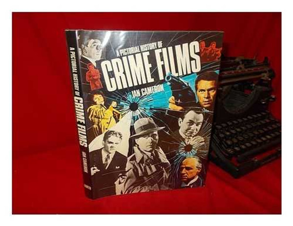 A Pictorial History of Crime Films