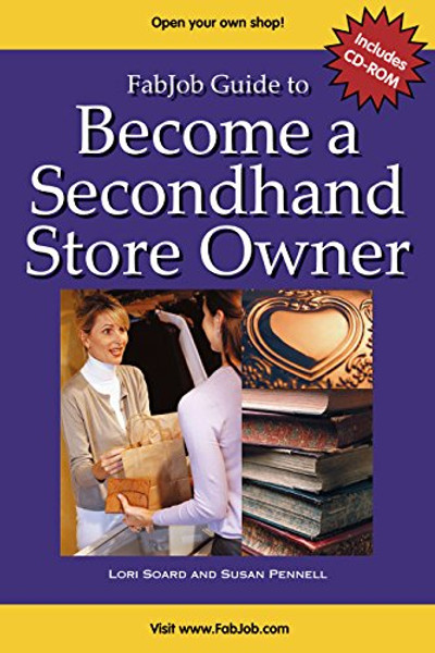 FabJob Guide to Become a Secondhand Store Owner (With CD-ROM) (FabJob Guides)