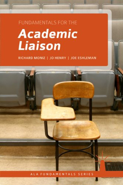 Fundamentals for the Academic Liaison (ALA Fundamentals)