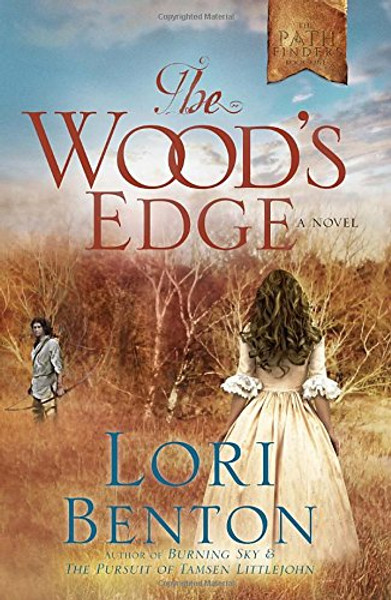 The Wood's Edge: A Novel (The Pathfinders)