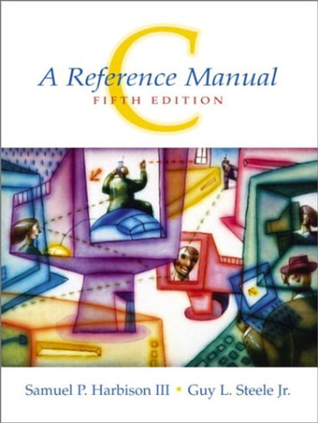 C: A Reference Manual, 5th Edition