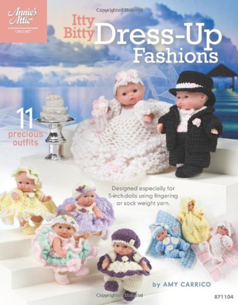 Itty Bitty Dress-Up Fashions (Annie's Attic: Crochet)