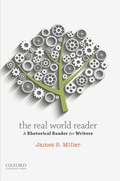 The Real World Reader: A Rhetorical Reader for Writers