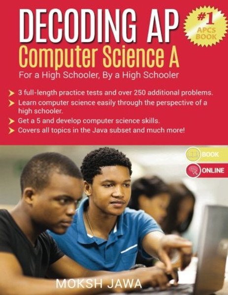 Decoding AP Computer Science A: For a High Schooler, By a High Schooler