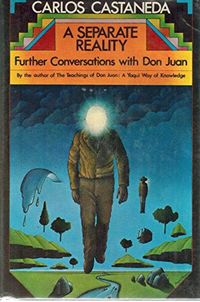 A Separate Reality: Further Conversations with Don Juan