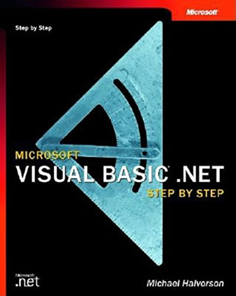 Microsoft Visual Basic .Net Step by Step (Step by Step (Microsoft))