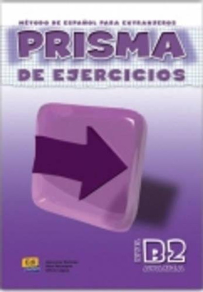Prisma de ejercicios/ Prism Exercises: Metodo de Espanol para Extranjeros / Method of Spanish for Foreigners (Spanish Edition)