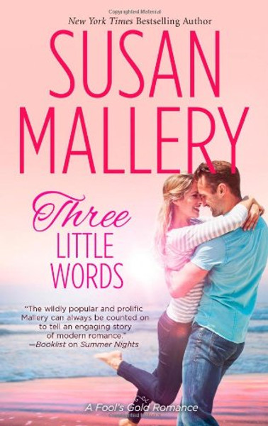 Three Little Words (Fool's Gold, Book 13)