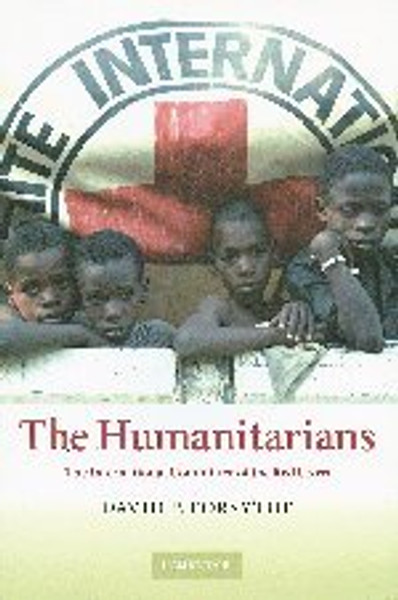 The Humanitarians: The International Committee of the Red Cross