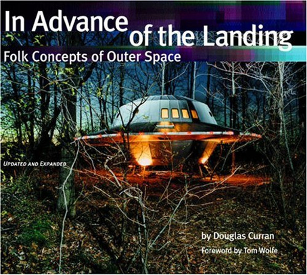 In Advance of the Landing: Folk Concepts of Outer Space