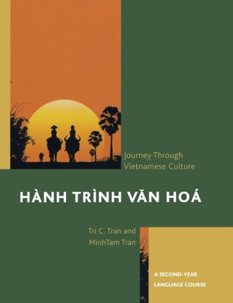 Hnh Trnh Van Ho: A Journey Through Vietnamese Culture: A Second-Year Language Course