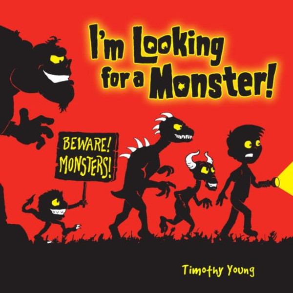 I'm Looking for a Monster!