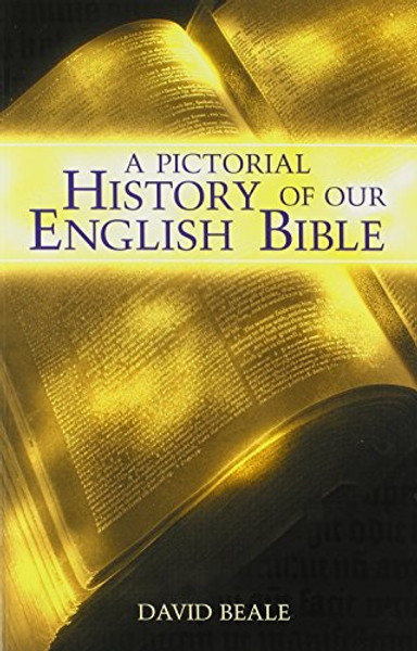 A Pictorial History of Our English Bible