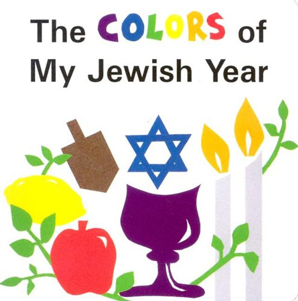 The Colors of My Jewish Year (Very First Board Books)