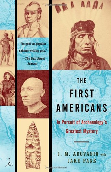 The First Americans: In Pursuit of Archaeology's Greatest Mystery (Modern Library Paperbacks)