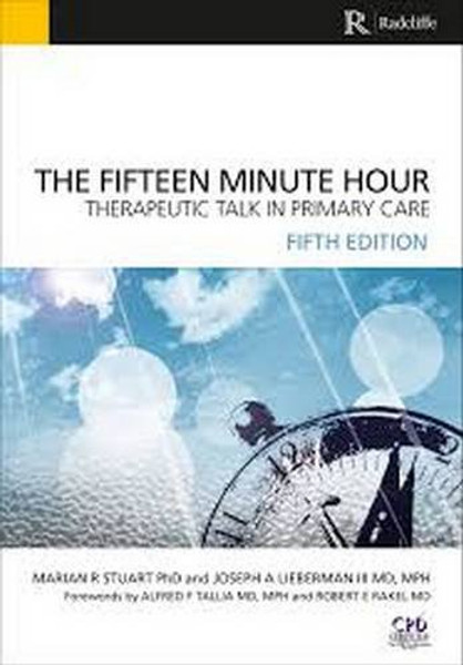 Fifteen Minute Hour: Therapeutic Talk in Primary Care, 5th Edition