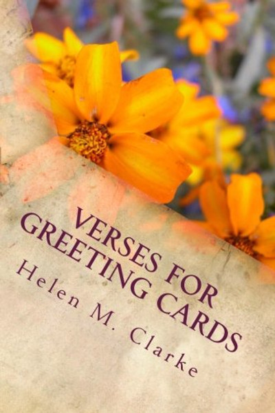Verses For Greeting Cards: Rhyming Poems For Use In Card Making