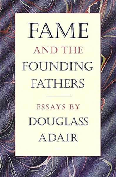 Fame and the Founding Fathers