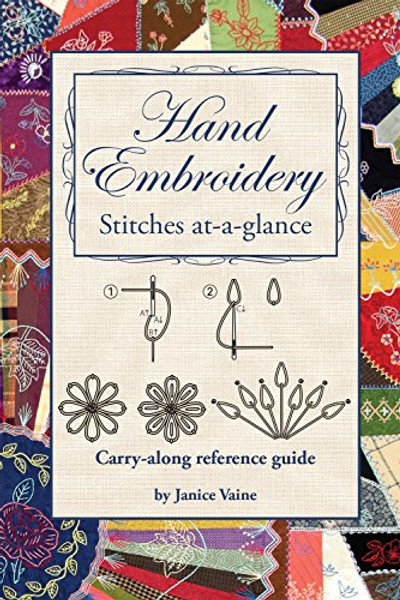 Hand Embroidery Stitches At-A-Glance: Carry-Along Reference Guide
