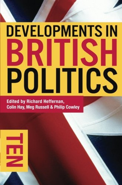 Developments in British Politics 10