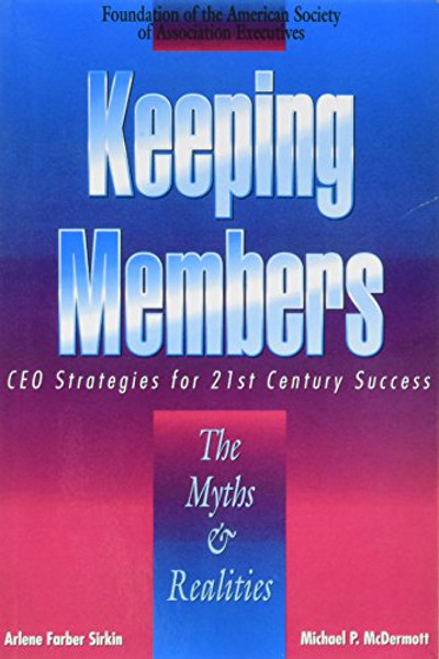 'Keeping Members: The Myths and Realities (213551)