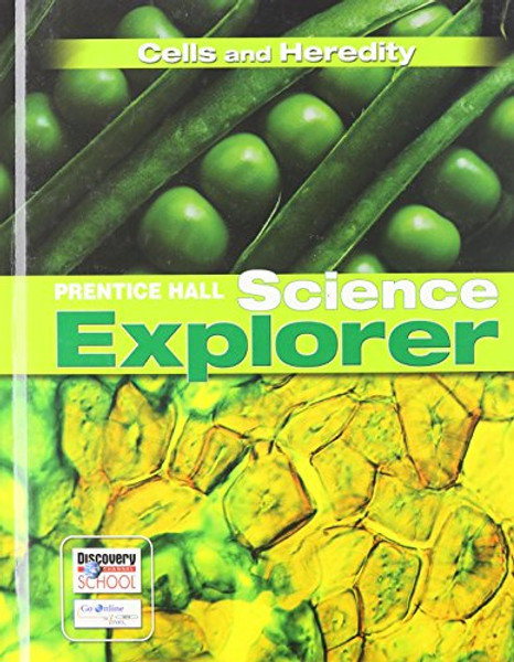 Prentice Hall Science Explorer: Cells and Heredity