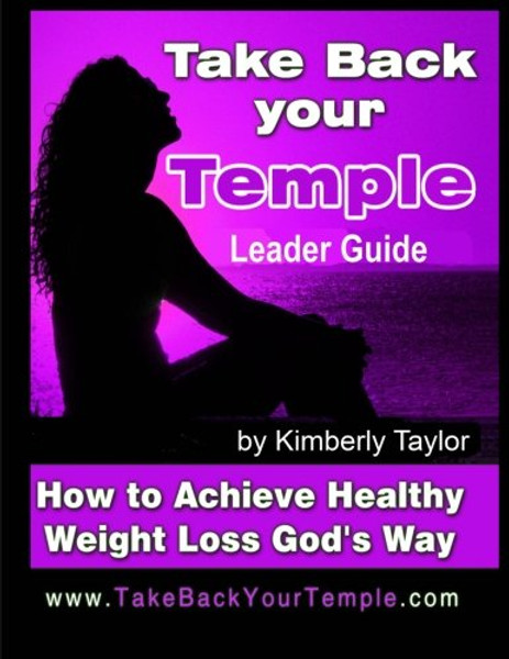 Take Back Your Temple Leader Guide