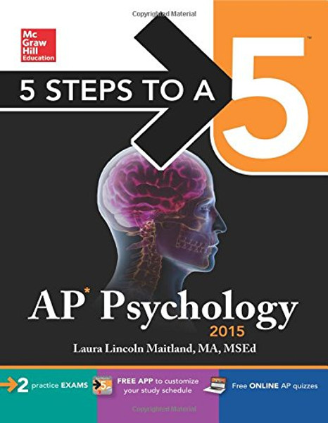 5 Steps to a 5 AP Psychology, 2015 Edition (5 Steps to a 5 on the Advanced Placement Examinations Series)