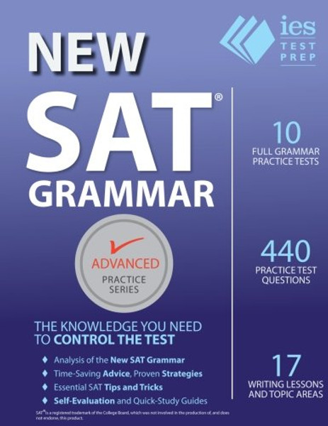 New SAT Grammar Workbook (Advanced Practice Series) 3rd ed (Volume 8)