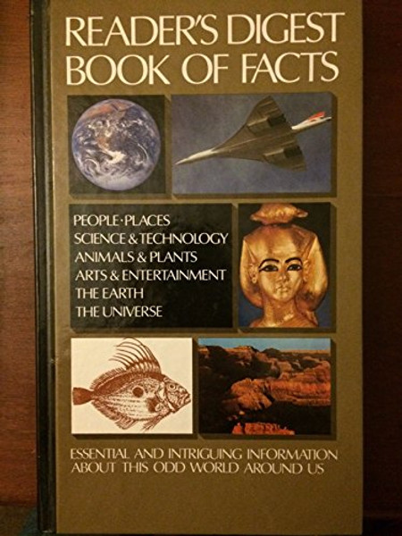 Reader's Digest Book of Facts: Essential and Intriguing Information About This Odd World Around Us (Reader's Digest general books)