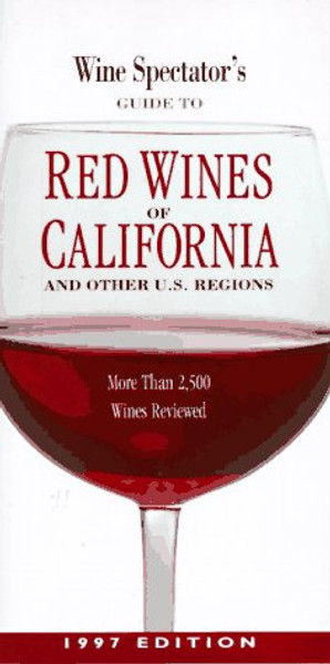 Ws/guide To Red Wines Of Calif (Wine Spectator's)
