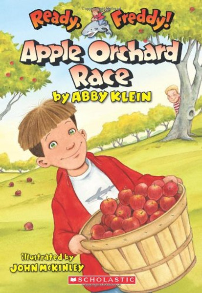 Apple Orchard Race (Ready, Freddy! #20)