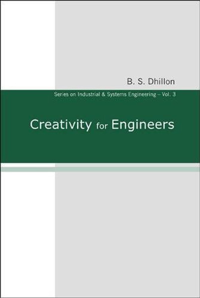 Creativity for Engineers (Series on Industrial and Systems Engineering)