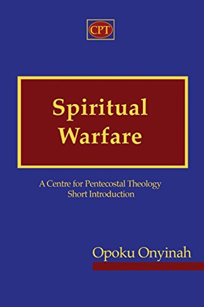 Spiritual Warfare: A Centre for Pentecostal Theology Short Introduction