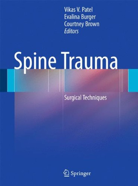 Spine Trauma: Surgical Techniques