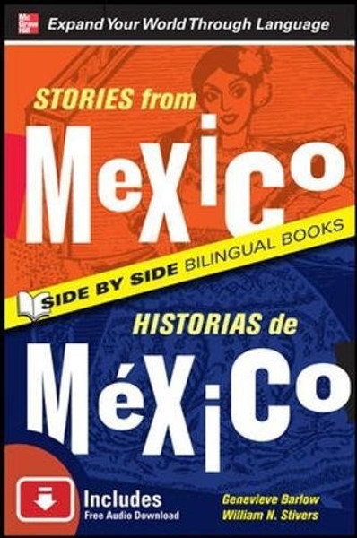 Stories from Mexico/Historias de Mexico, Second Edition (Side by Side Bilingual Books)