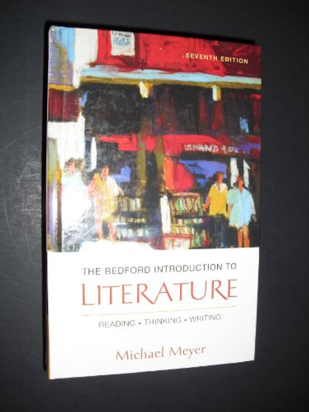 The Bedford Introduction to Literature: Reading, Thinking, Writing