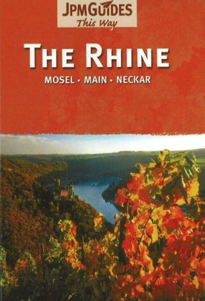 The Rhine: Mosel, Main, Neckar