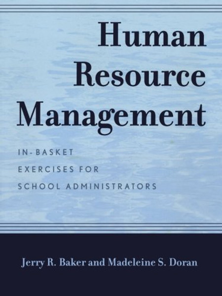Human Resource Management: In-Basket Exercises for School Administrators