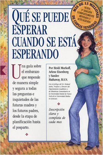 Qu Se Puede Esperar Cuando Se Est Esperando: (What to Expect When You're Expecting, 3rd Edition) (Spanish Edition)