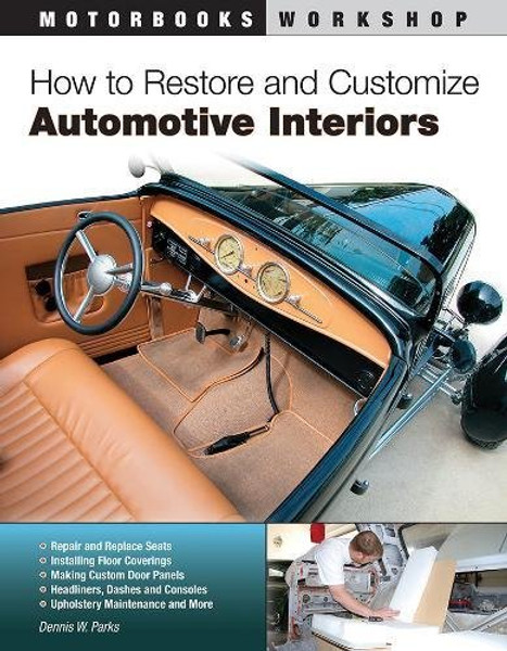 How to Restore and Customize Automotive Interiors (Motorbooks Workshop)