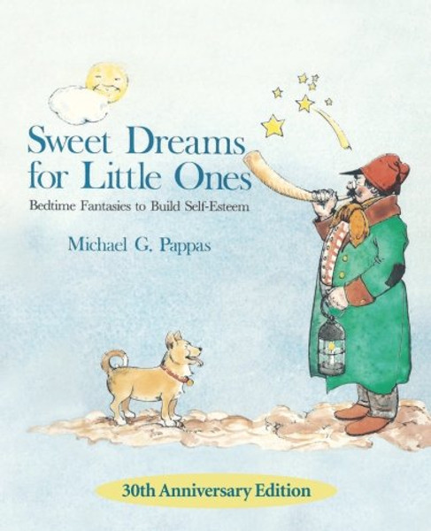 Sweet Dreams for Little Ones: Bedtime Fantasies to Build Self-Esteem