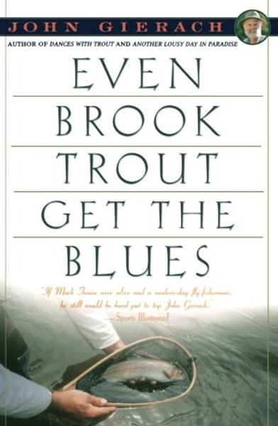 Even Brook Trout Get The Blues