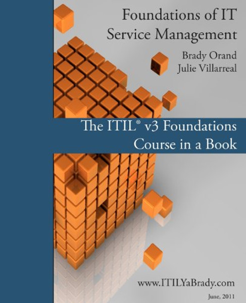 Foundations of IT Service Management: The ITIL Foundations Course in a Book